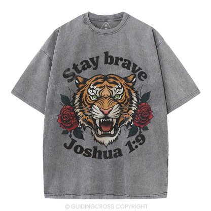 Stay Brave Christian Washed T-Shirt