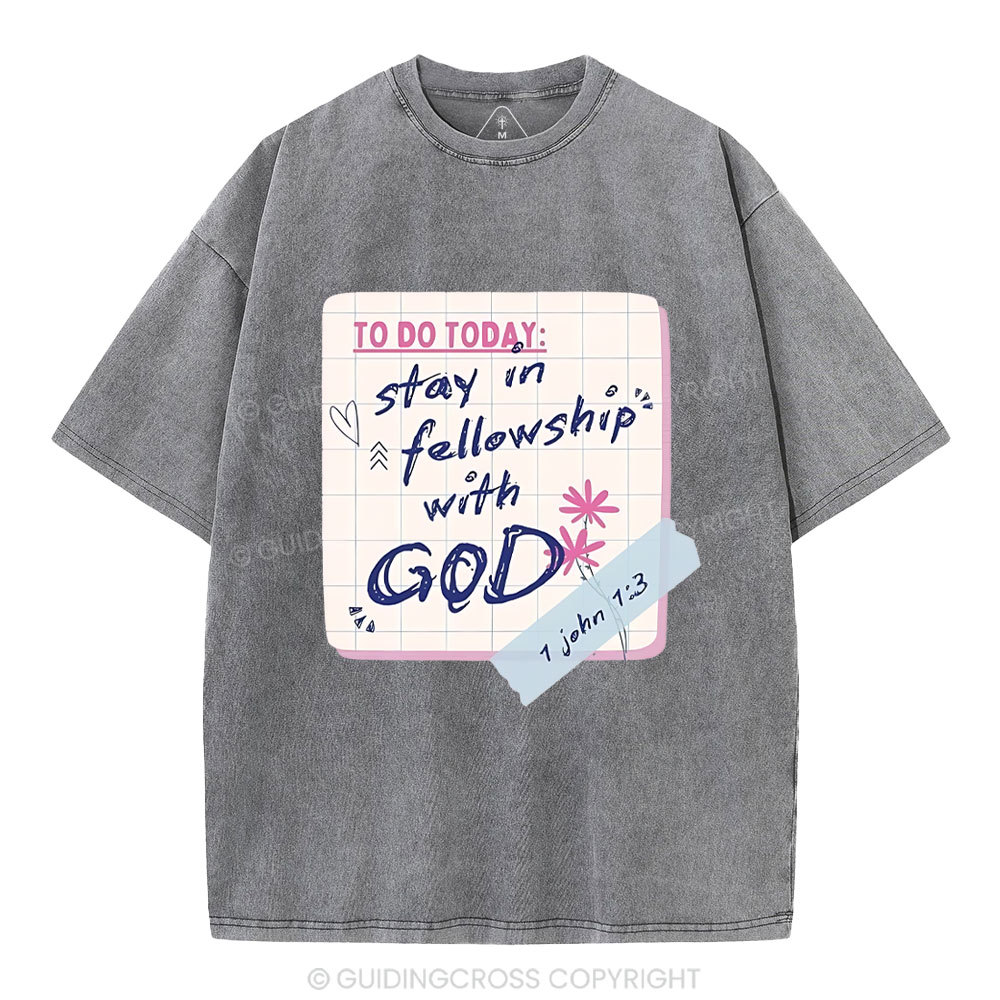 Stay In Followship With God Christian Washed T-Shirt