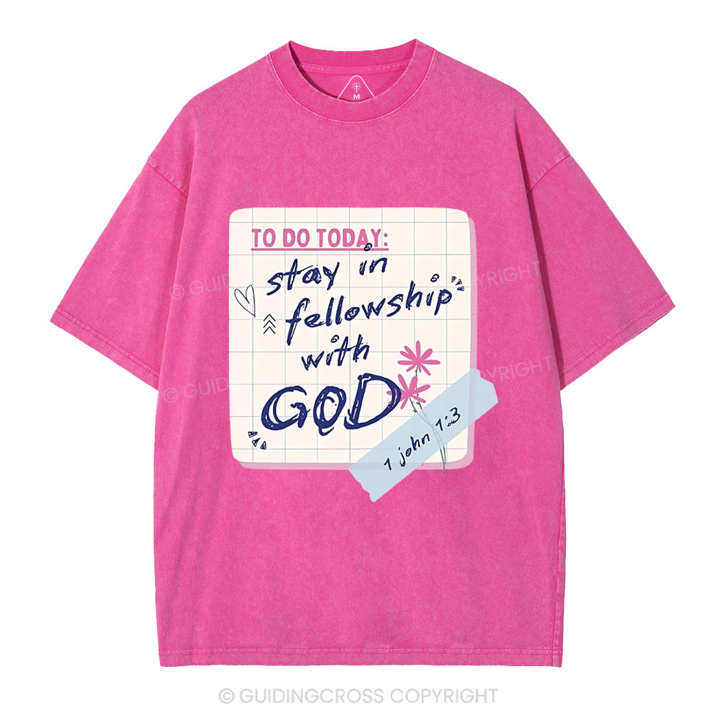 Stay In Followship With God Christian Washed T-Shirt