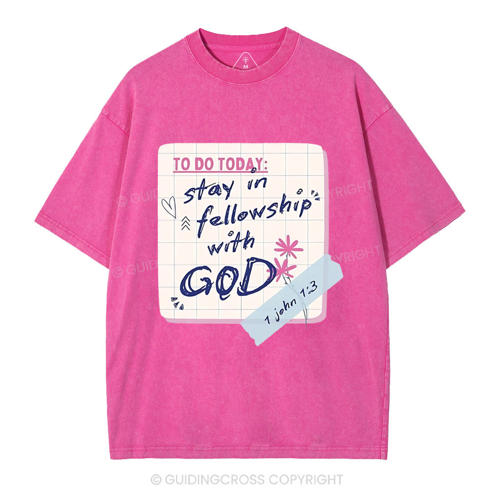 Stay In Followship With God Christian Washed T-Shirt