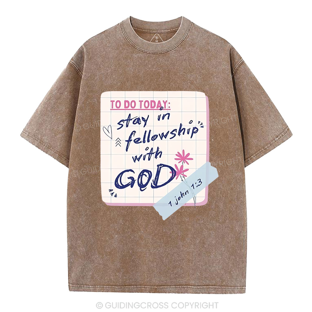 Stay In Followship With God Christian Washed T-Shirt