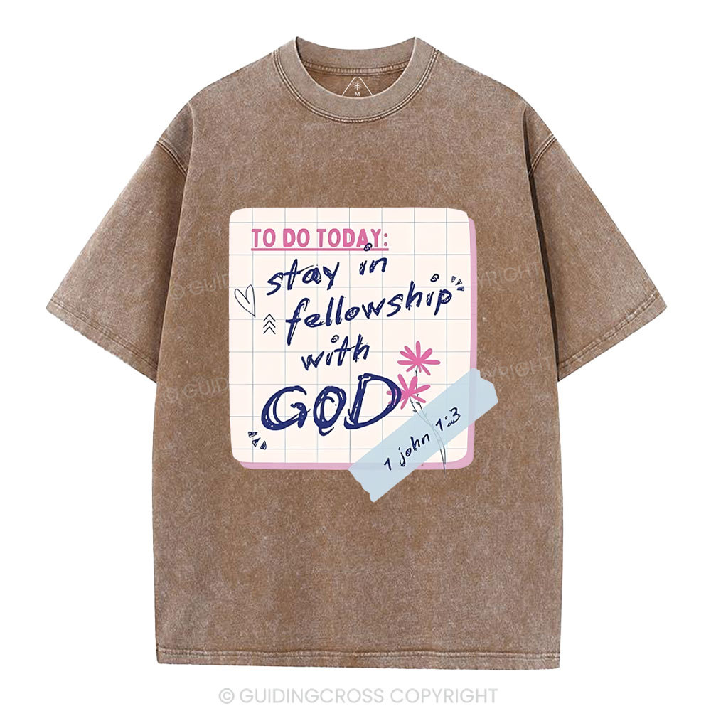 Stay In Followship With God Christian Washed T-Shirt