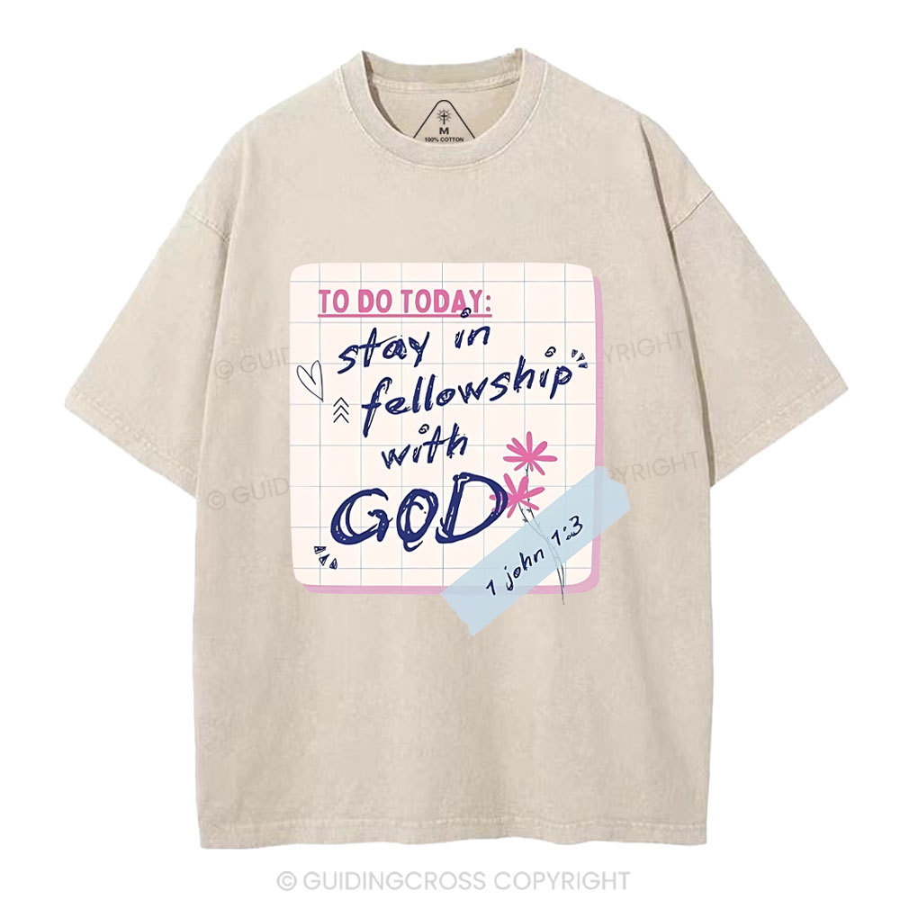 Stay In Followship With God Christian Washed T-Shirt