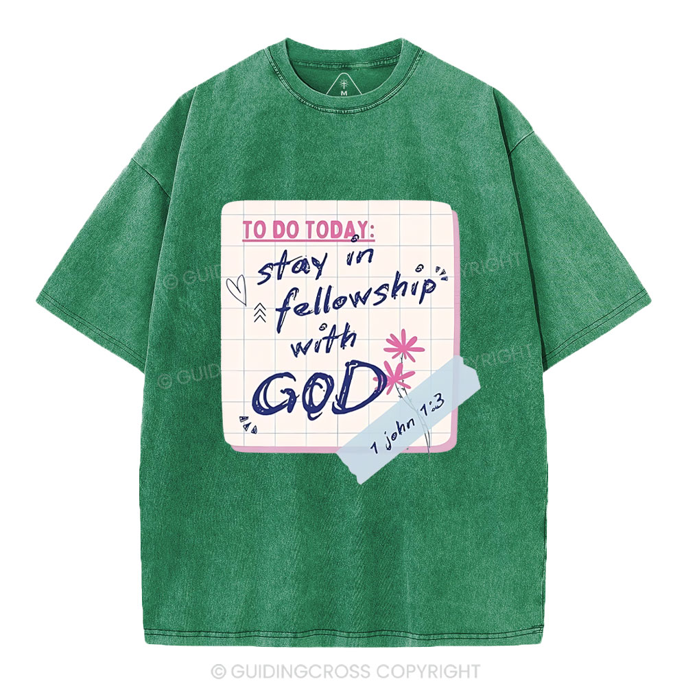 Stay In Followship With God Christian Washed T-Shirt