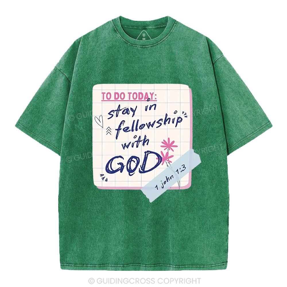 Stay In Followship With God Christian Washed T-Shirt