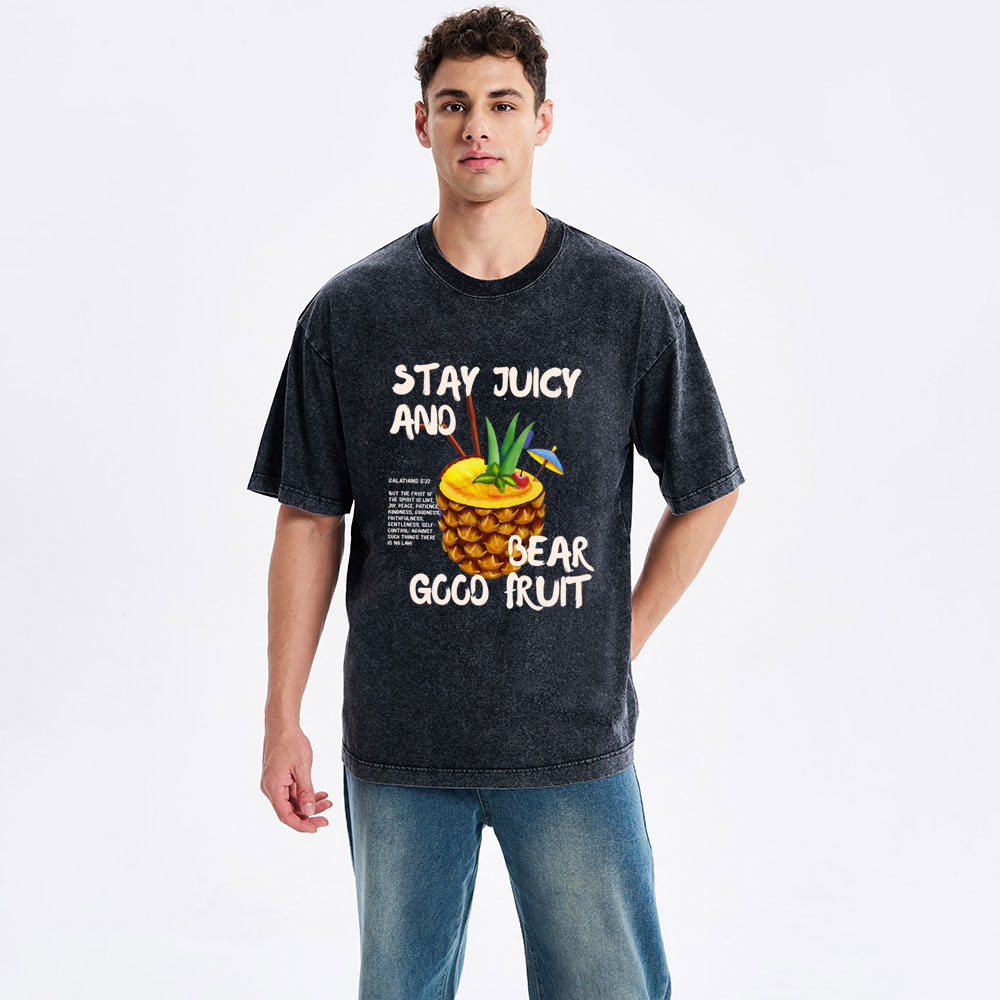 Stay Juicy And Bear Good Fruit Christian Washed T-Shirt