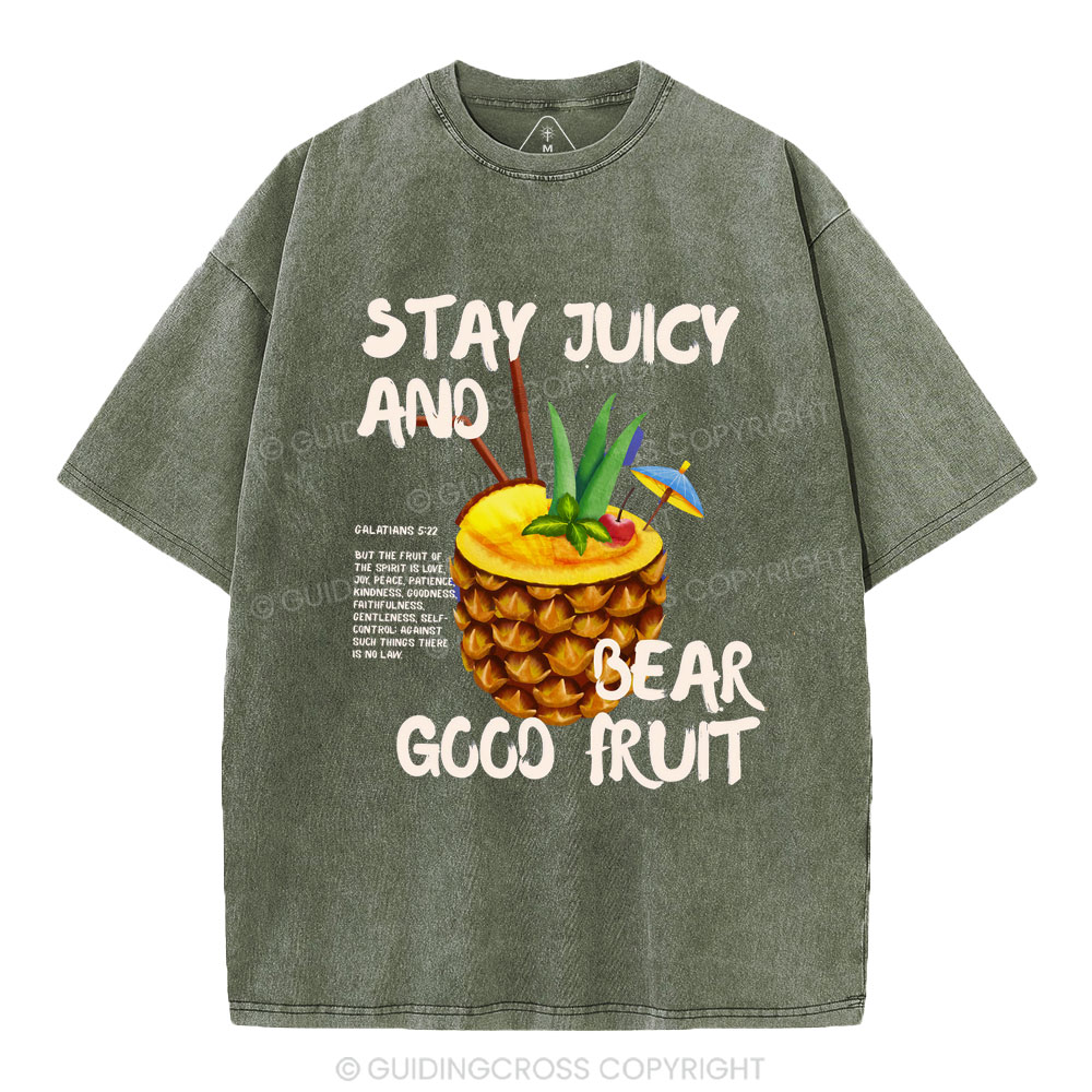 Stay Juicy And Bear Good Fruit Christian Washed T-Shirt
