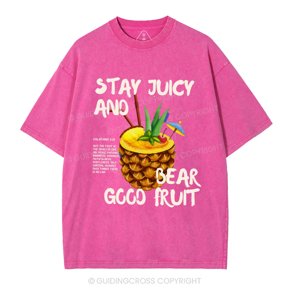 Stay Juicy And Bear Good Fruit Christian Washed T-Shirt