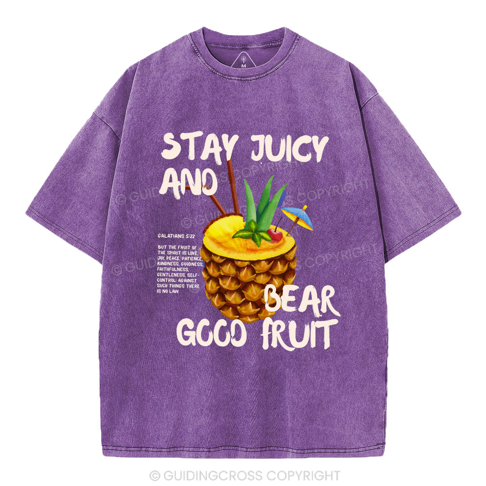 Stay Juicy And Bear Good Fruit Christian Washed T-Shirt