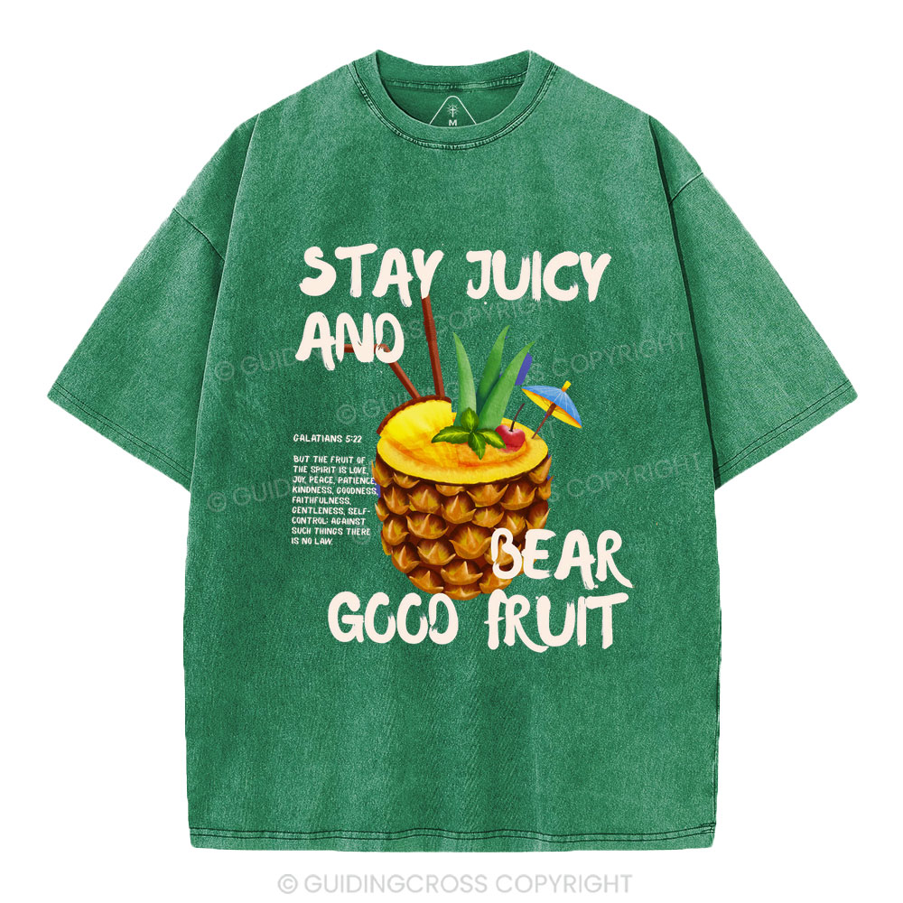 Stay Juicy And Bear Good Fruit Christian Washed T-Shirt