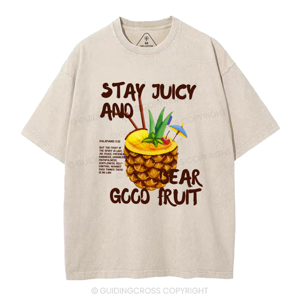 Stay Juicy And Bear Good Fruit Christian Washed T-Shirt