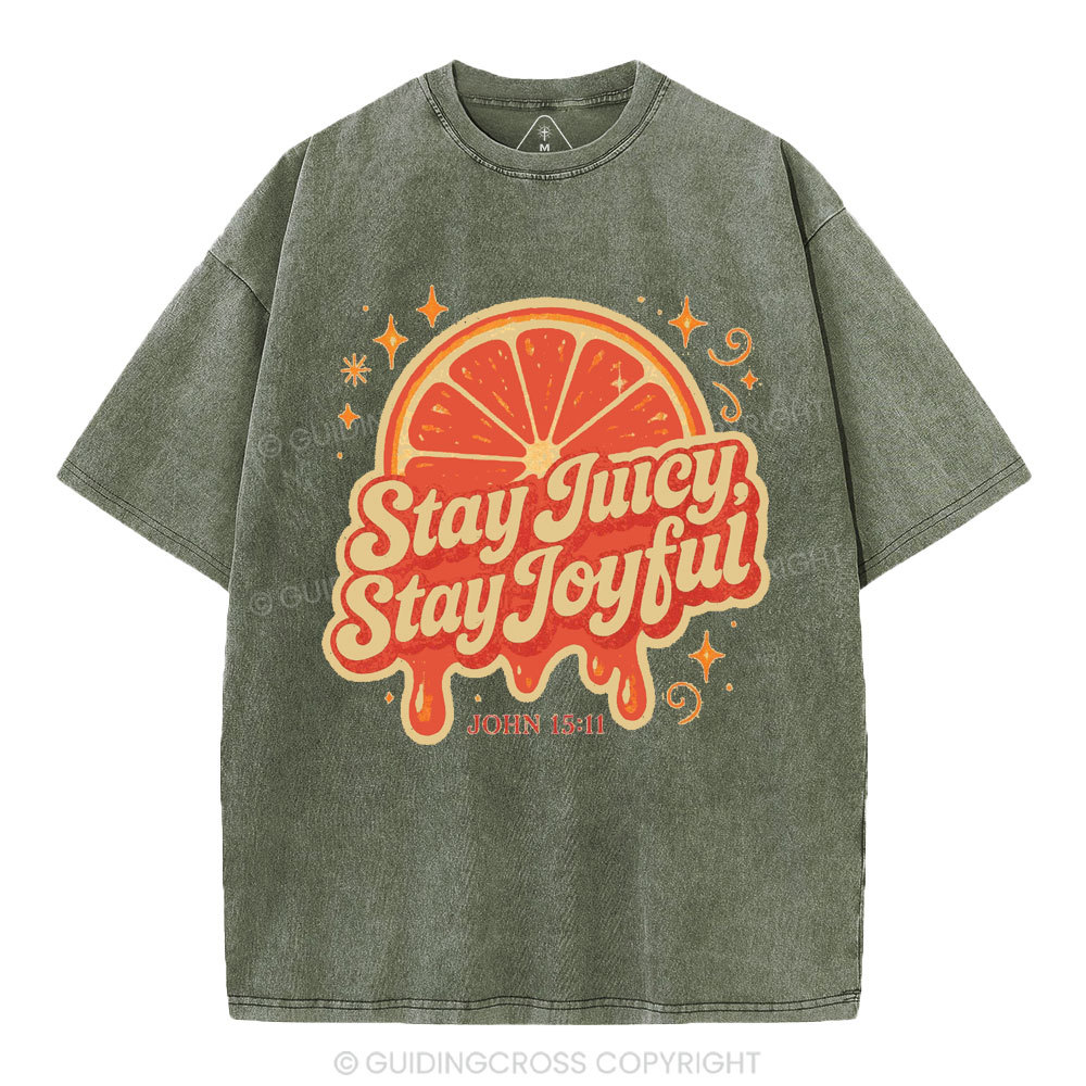 Stay Juicy Stay Joyful Christian Washed T-Shirt