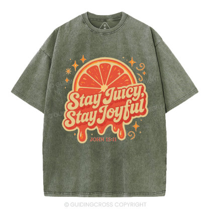 Stay Juicy Stay Joyful Christian Washed T-Shirt