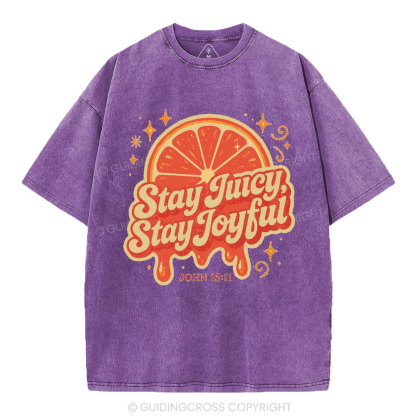Stay Juicy Stay Joyful Christian Washed T-Shirt