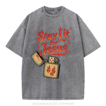 Stay Lit for Jesus Christian Washed T-Shirt