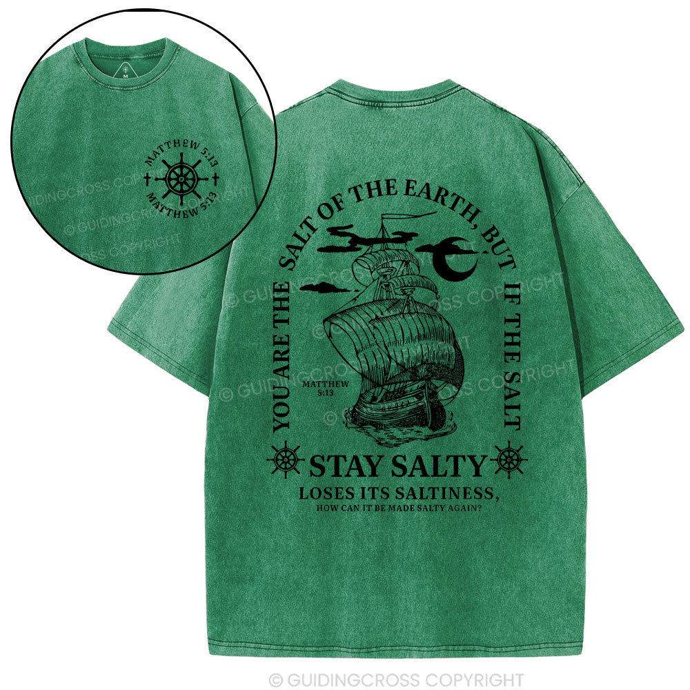 Stay Salty Loses Its Saltiness Christian Washed T-Shirt