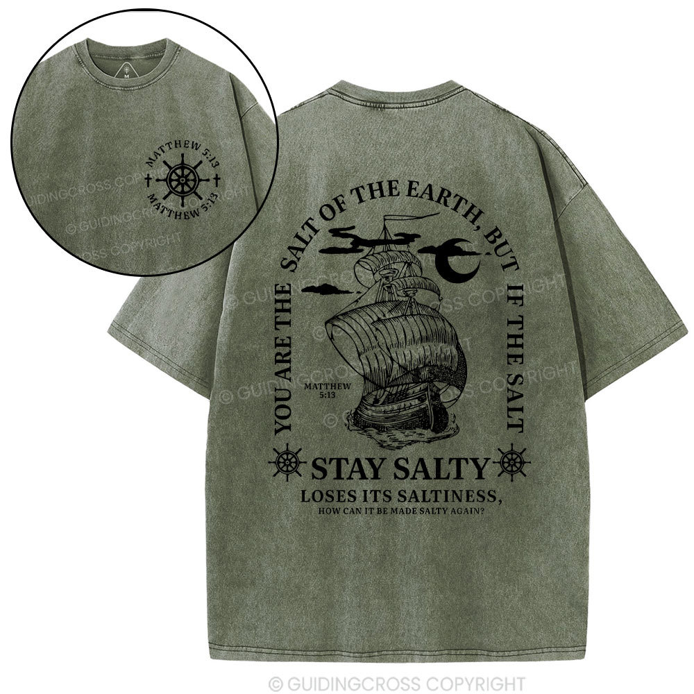 Stay Salty Loses Its Saltiness Christian Washed T-Shirt