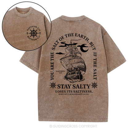 Stay Salty Loses Its Saltiness Christian Washed T-Shirt