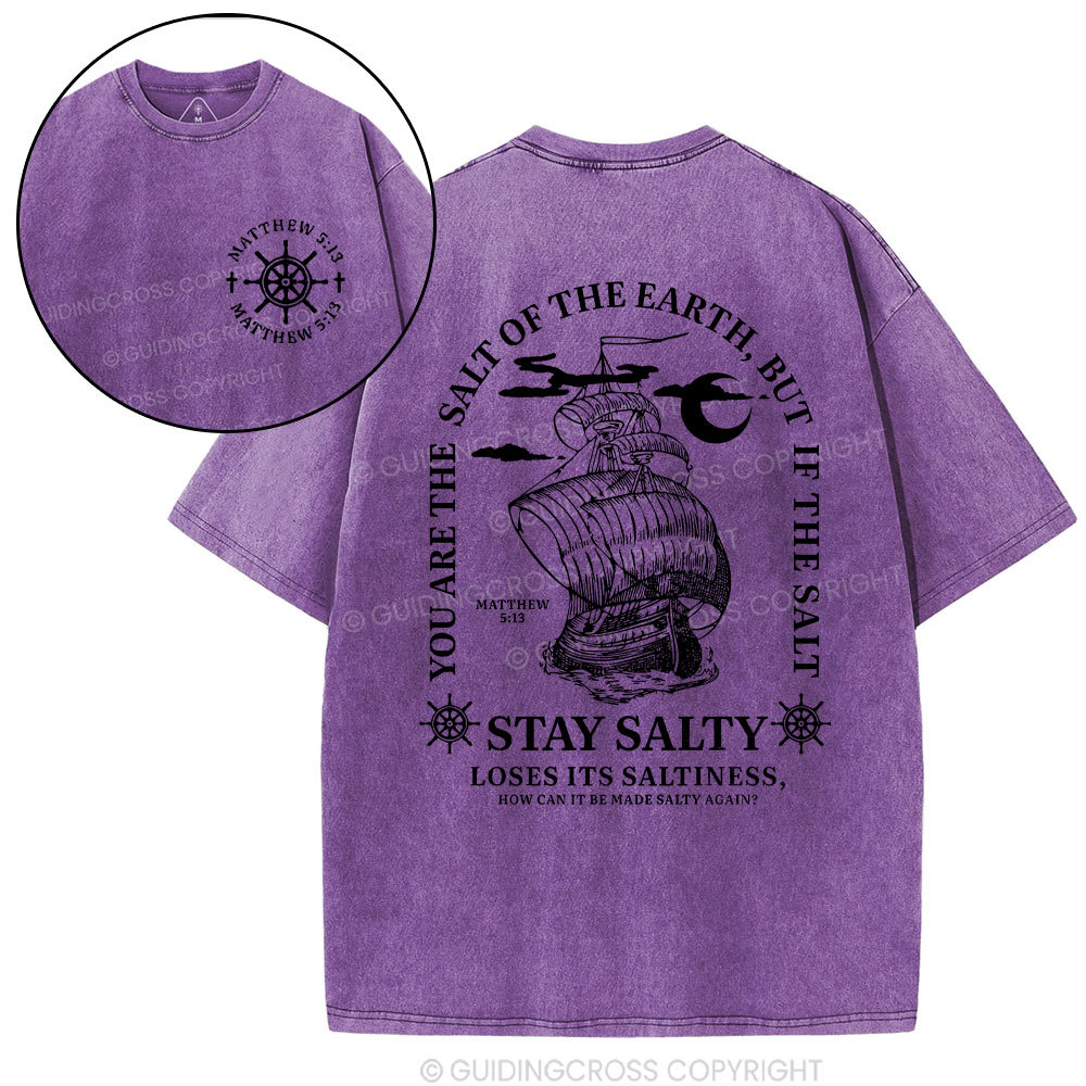 Stay Salty Loses Its Saltiness Christian Washed T-Shirt