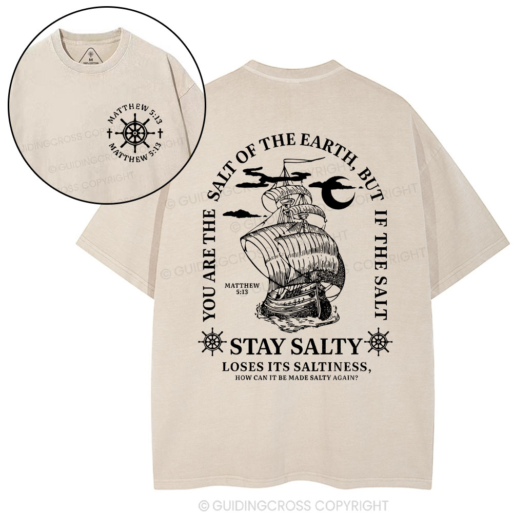 Stay Salty Loses Its Saltiness Christian Washed T-Shirt