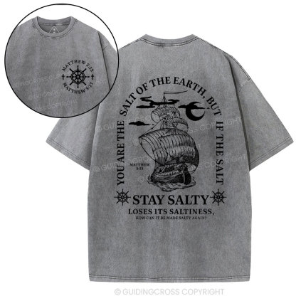 Stay Salty Loses Its Saltiness Christian Washed T-Shirt