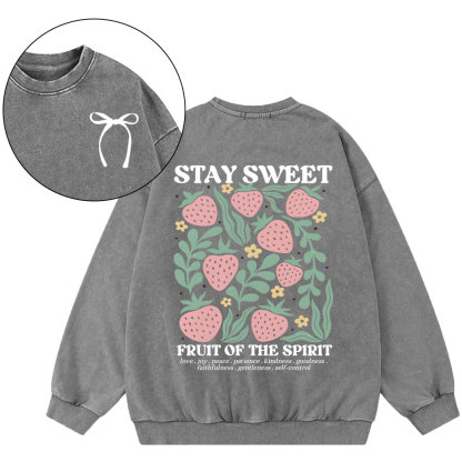 Stay Sweet Fruit Of The Spirit Christian Washed Sweatshirt
