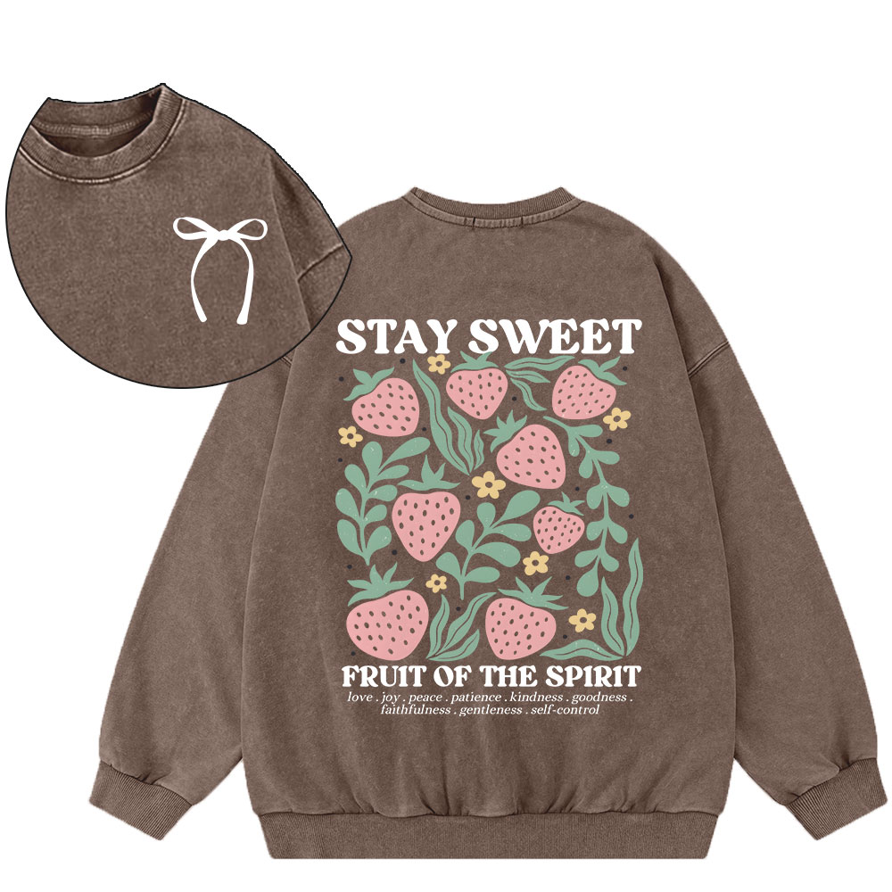 Stay Sweet Fruit Of The Spirit Christian Washed Sweatshirt