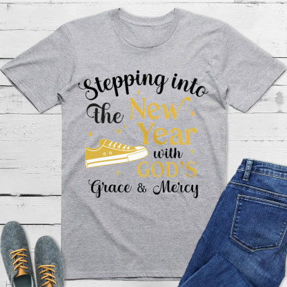 Stepping Into The New Year With God Christian T-Shirt