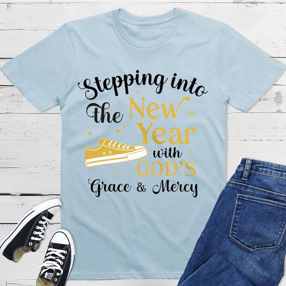 Stepping Into The New Year With God Christian T-Shirt