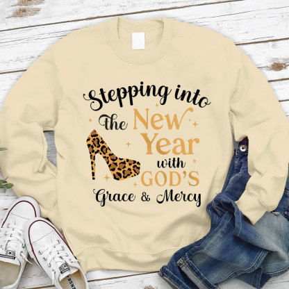 Stepping Into The New Year With God‘s Grace & Meicy Sweatshirt