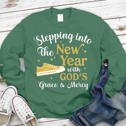 Stepping Into The New Year With God‘s Grace & Meicy Sweatshirt