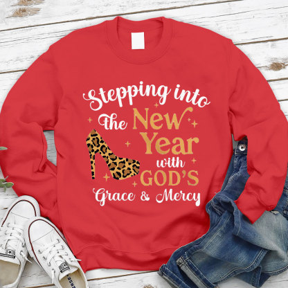 Stepping Into The New Year With God‘s Grace & Meicy Sweatshirt
