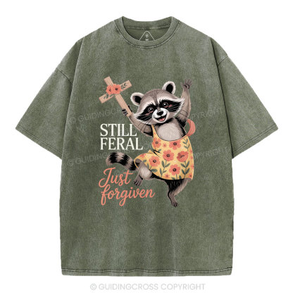 Still Fearal Just Forgiven Christian Washed T-Shirt