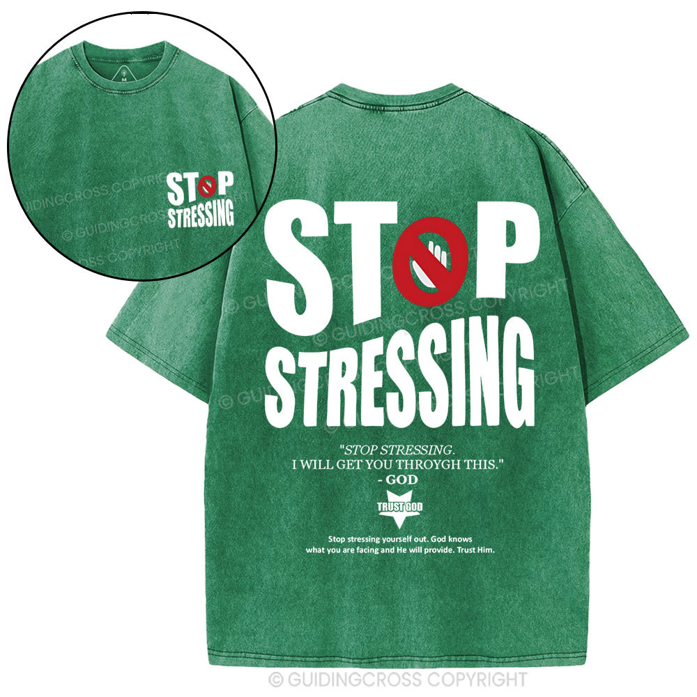 Stop Stressing Christian Washed T-Shirt