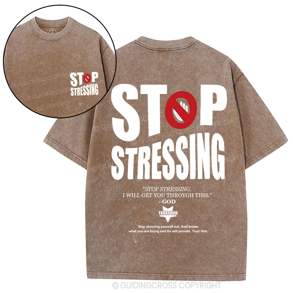 Stop Stressing Christian Washed T-Shirt