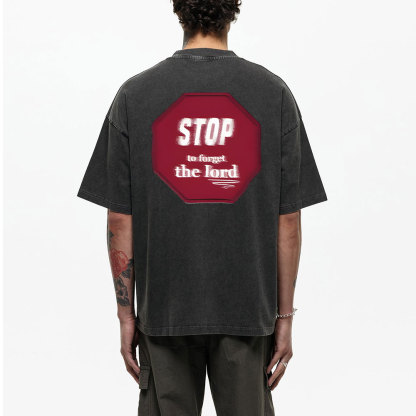 Stop To Forget The Lord Christian Washed T-Shirt