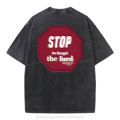 Stop To Forget The Lord Christian Washed T-Shirt