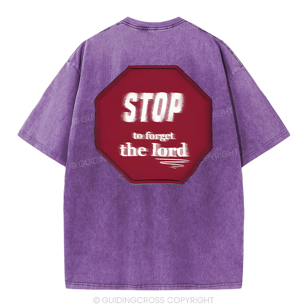 Stop To Forget The Lord Christian Washed T-Shirt