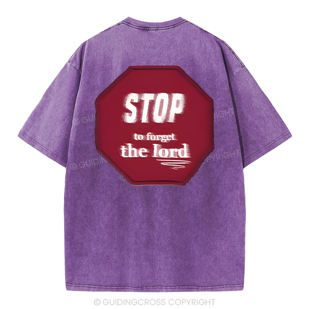 Stop To Forget The Lord Christian Washed T-Shirt