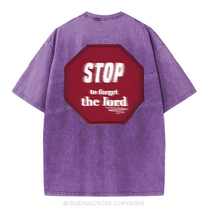 Stop To Forget The Lord Christian Washed T-Shirt