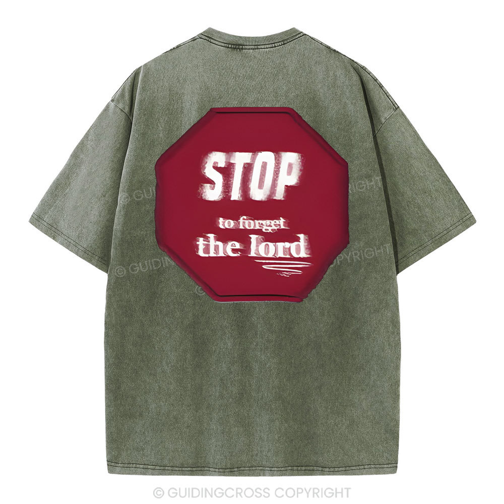 Stop To Forget The Lord Christian Washed T-Shirt