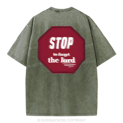 Stop To Forget The Lord Christian Washed T-Shirt