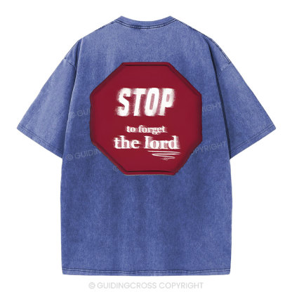 Stop To Forget The Lord Christian Washed T-Shirt