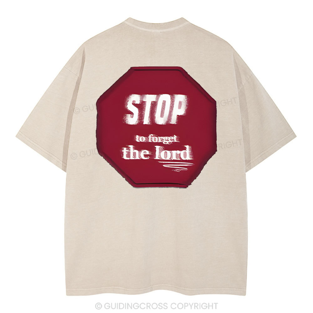 Stop To Forget The Lord Christian Washed T-Shirt