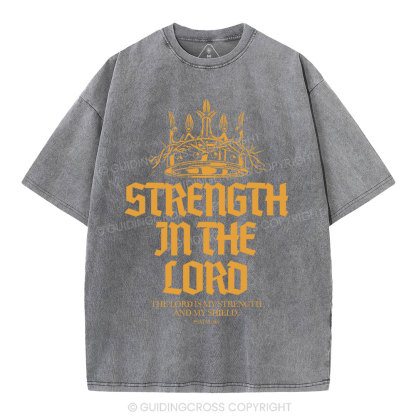 Strengtgh In The Lord Christian Washed T-Shirt