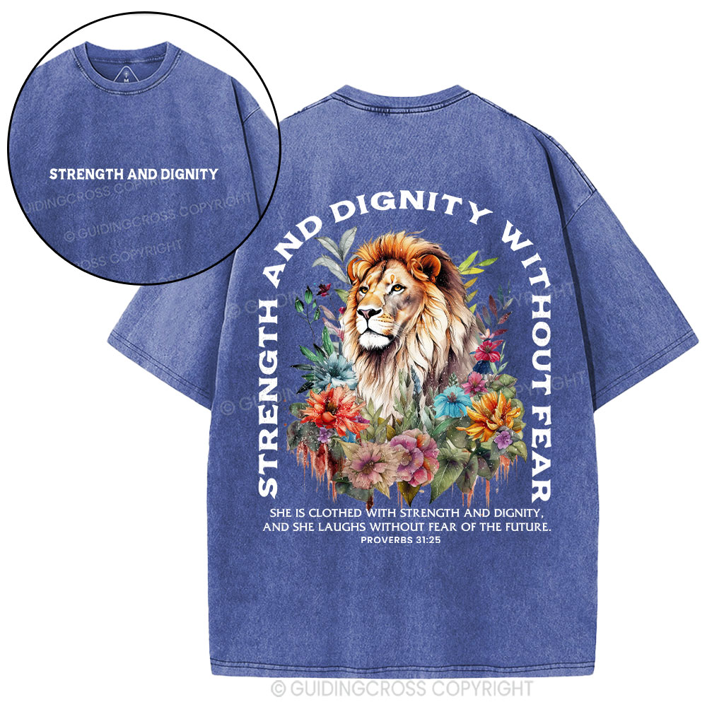 Strength And Dignity Without Fear Christian Washed T-Shirt