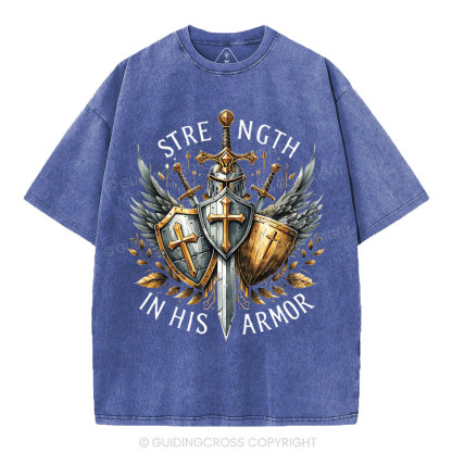 Strength In His Armor Christian Washed T-Shirt