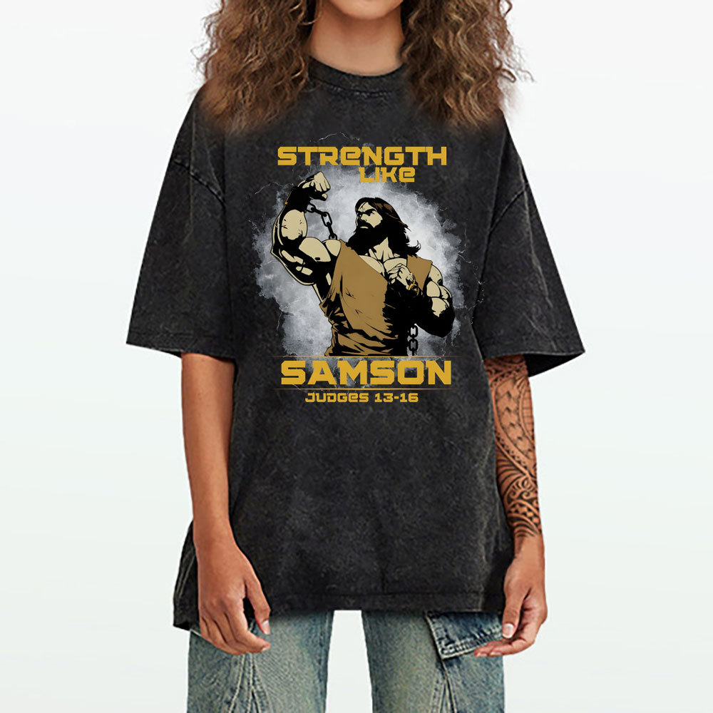 Strength Like Samson Christian Washed T-Shirt