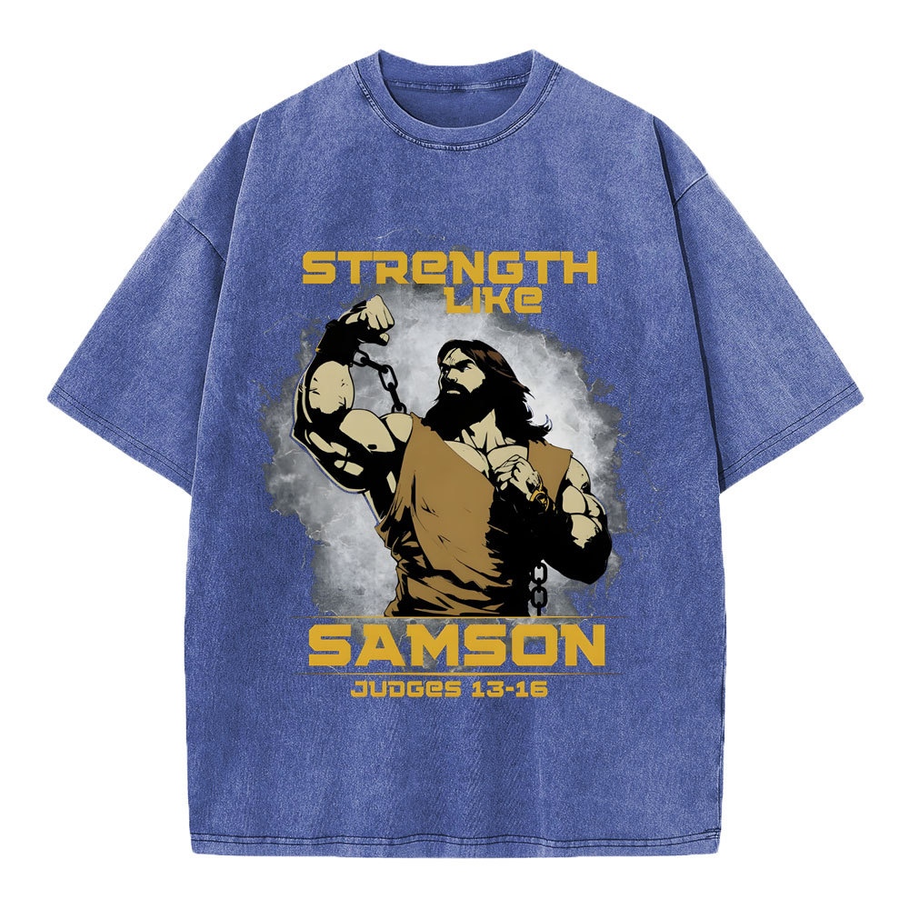 Strength Like Samson Christian Washed T-Shirt