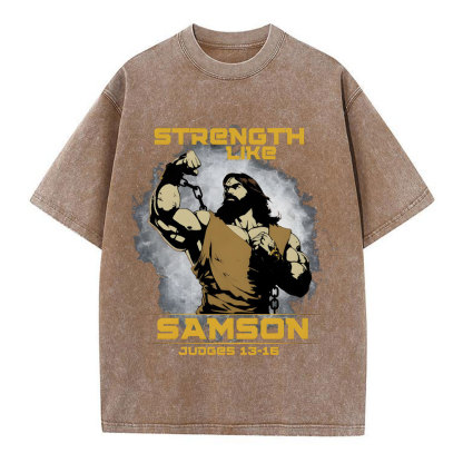 Strength Like Samson Christian Washed T-Shirt